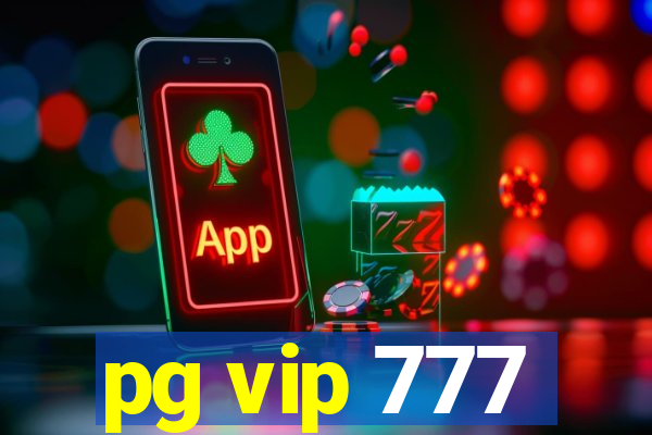 pg vip 777